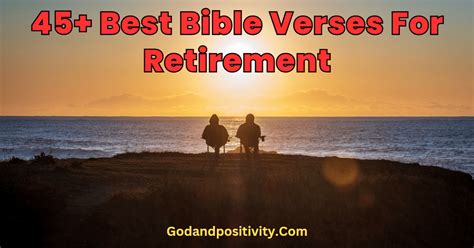 45 Best Bible Verses For Retirement