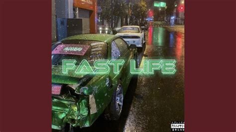 Fast Life Youtube