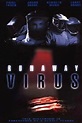 Runaway Virus (película 2000) - Tráiler. resumen, reparto y dónde ver ...