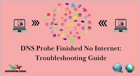 Dns Probe Finished No Internet Troubleshooting Guide