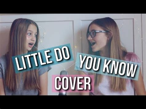 Effron white — vigrodionga 02:36. Little Do You Know - Alex & Sierra (Abby & Sophie Cover ...