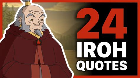 24 Iroh Quotes Avatar Youtube