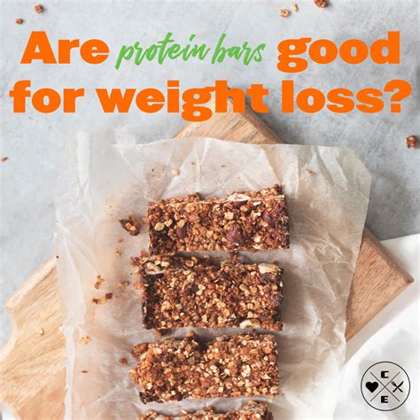 Are Protein Bars Good For Weight Loss