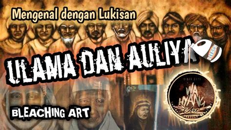 Lukisan Ulama Dan Aulya Youtube