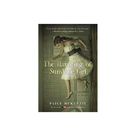 The Haunting Of Sunshine Girl The Haunting Of Sunshine Girl Hardcover By Paige Mckenzie