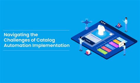 Navigating the Challenges of Catalog Automation Implementation - Rubick