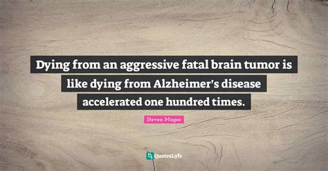 Dying From An Aggressive Fatal Brain Tumor Is Like Dying From Alzheime