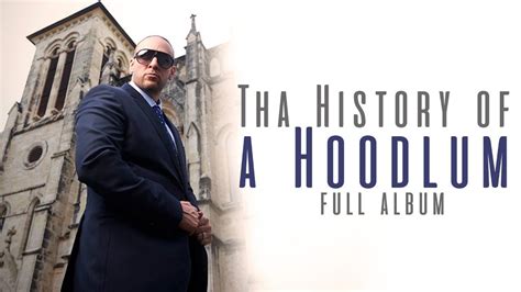 T Bone Tha History Of A Hoodlum Full Album Youtube