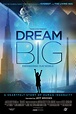 Dream Big: Engineering Our World (2017) by Greg MacGillivray