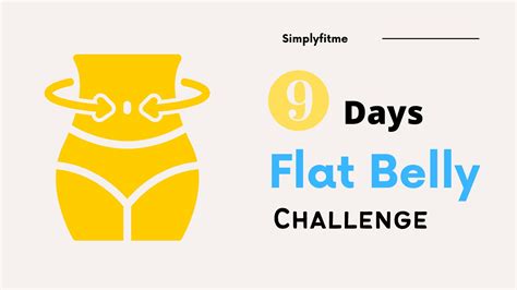 9 Days Flat Belly Challenge By Simply Fit Me Weight Loss