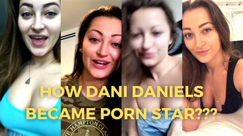How Dani Daniels Became A Porn Star Dani Daniels Life Story Youtube