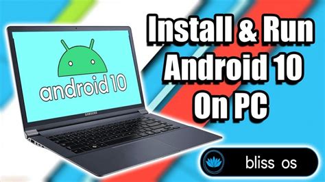How To Install Android 10 On Pc Laptop Or Desktop Bliss Os 12