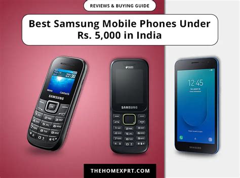 The Best Samsung Mobile Phones Under Rs 5000 In India