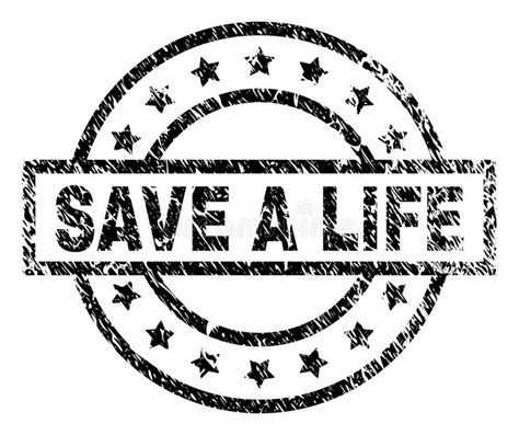 Grunge Textured Save A Life Stamp Seal Stock Vector Illustration Of
