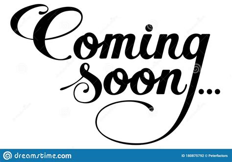 Coming Soon Custom Calligraphy Text Stock Vector Illustration Of