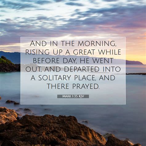 Mark 135 Kjv And In The Morning Rising Up A Great While