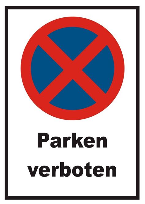 Gestalte mit dieser vorlage kostenlos ein rauchen verboten schild zum ausdrucken. Parken verboten Schild, Halteverbot, Parkverbot, STVO ...