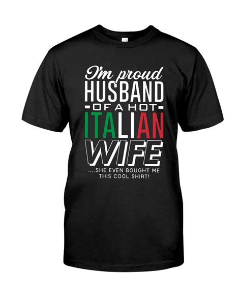 Im Proud Husband Of A Hot Italian Wife