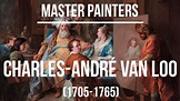 Charles-André van Loo (1705-1765) A collection of paintings 4K Ultra HD ...