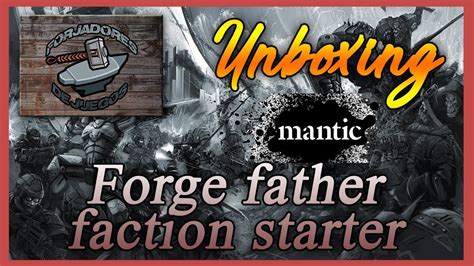 Unboxing Forge Father Faction Starter Mantic Games Youtube