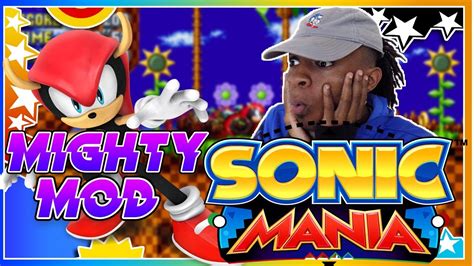 Mighty Mania Sonic Mania Mighty Mod Gameplay Youtube