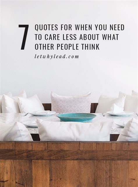 7 Quotes For When You Need To Care Less About What Other People Think