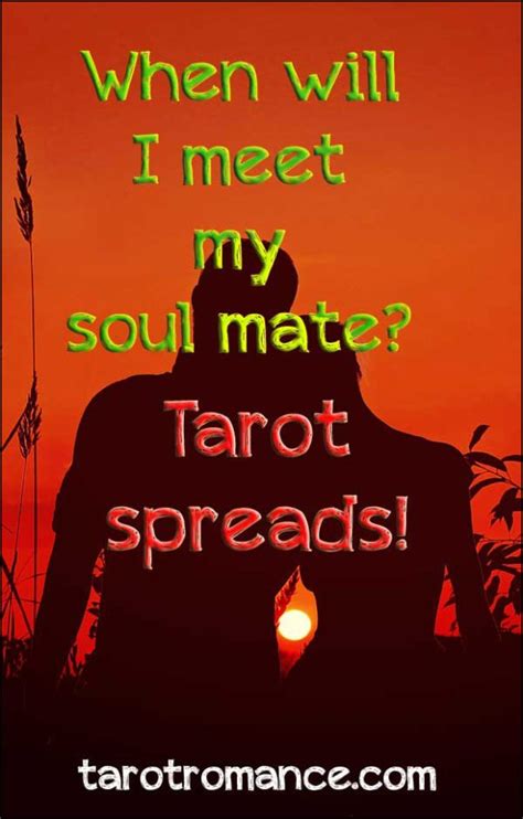 When Will I Meet My Soul Mate Tarot Spreads ⋆ Tarot Romance