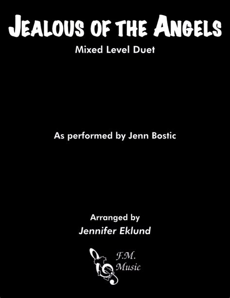 Jealous Of The Angels Mixed Level Duet By Jenn Bostic Fm Sheet