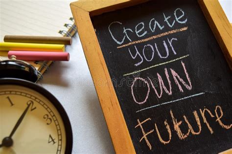 Create Your Own Future On Phrase Colorful Handwritten On Chalkboard