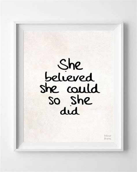 She Believed She Could So She Did Print Teen Posters Room Posters Nursery Quotes
