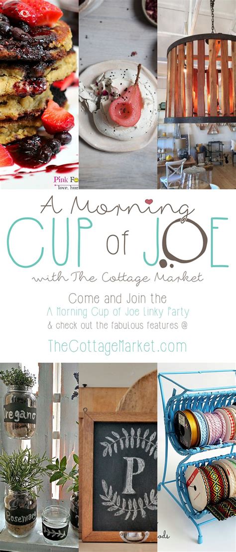 A Morning Cup Of Joe Linky Party Diy Projects And Features The Cottage