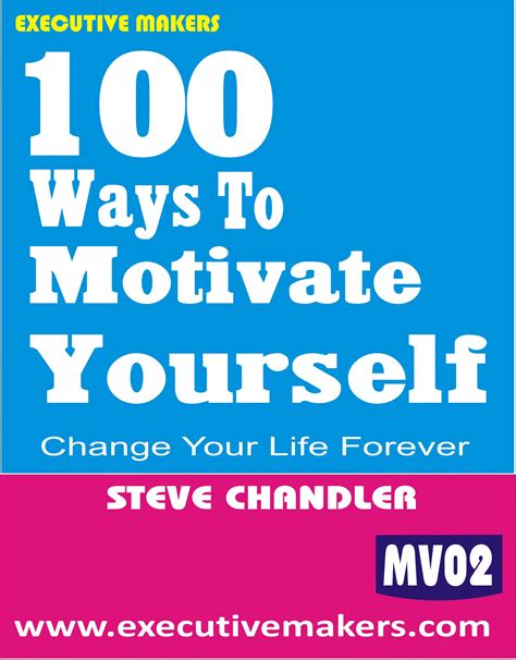 Become Self Disciplined With 100 Ways To Motivate Yourself