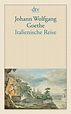 Italienische Reise - Johann Wolfgang von Goethe - Buch kaufen | Ex Libris