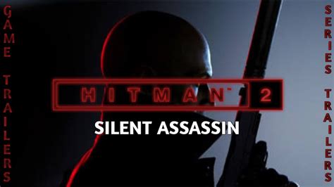 Hitman 2 Silent Assassin Trailer 2002 Youtube