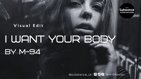 M 94 I Want Your Body Substance 20 Visual Edit Youtube