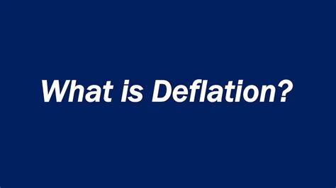 What Is Deflation Youtube