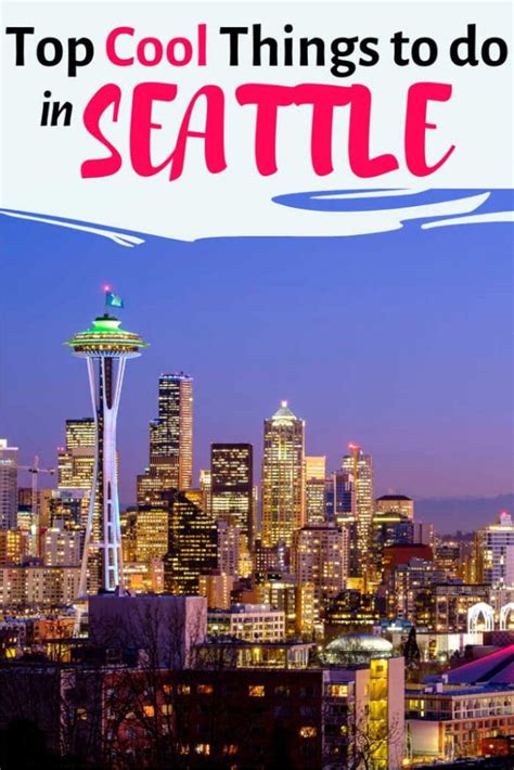 9 Fun And Cool Things To Do In Seattle For The Best Trip Ever