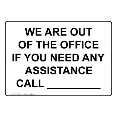 Custom Sign We Are Out Of The Office If You Need Any Assistance