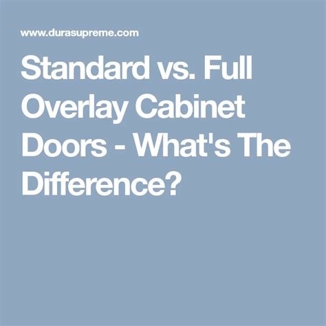 Standard Vs Full Overlay Cabinet Doors Whats The Difference Full