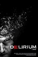 Delirium - film (2015) - SensCritique