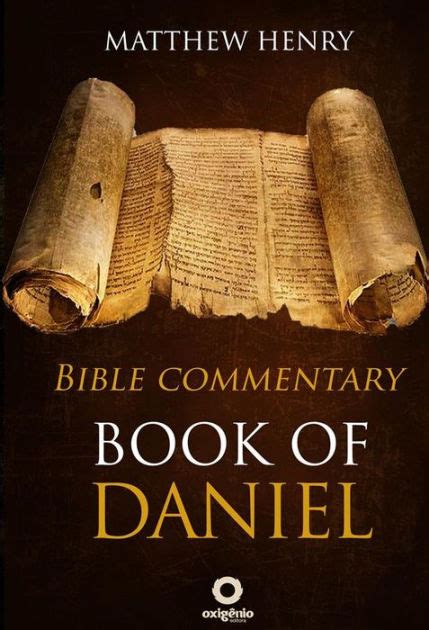 The Book Of Daniel Bible Commentary By Matthew Henry Ebook Barnes