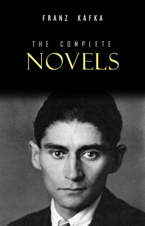 Franz Kafka The Complete Novels Ebook