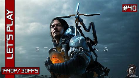 But if you are a big kojima fan, sony has a free gift for you if you want to claim it in a hurry. Death Stranding PS4 - Let's Play FR - 1440p/30Fps (40/40 ...