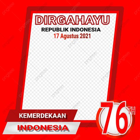 Twibbon Kemerdekaan Indonesia PNG Bandera De Indonesia Kemerdekaan