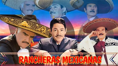 100 mix rancheras mexicanas inolvidables 90s de antonio aguilar vicente fernandez javier y