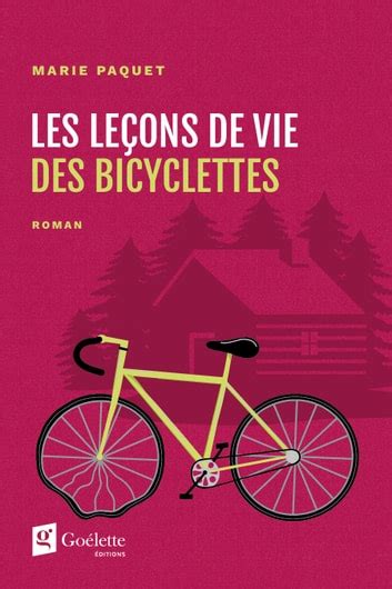 Les Leçons De Vie Des Bicyclettes Ebook By Marie Paquet Epub