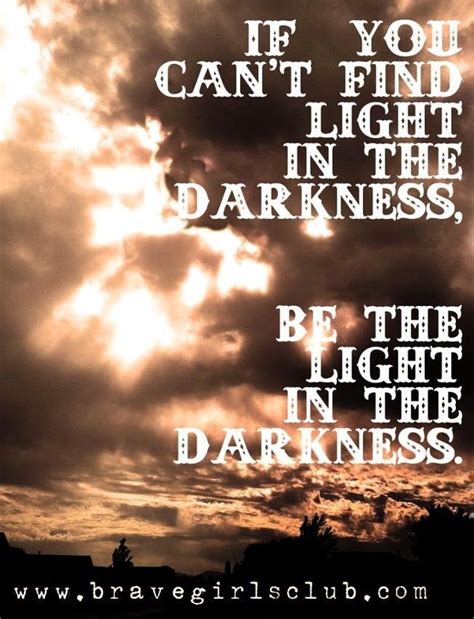 Be The Light In Darkness Quote Follow Candlesweb And Like