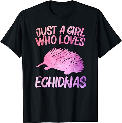 Just A Girl Who Loves Echidnas T For Women Hedgehog T