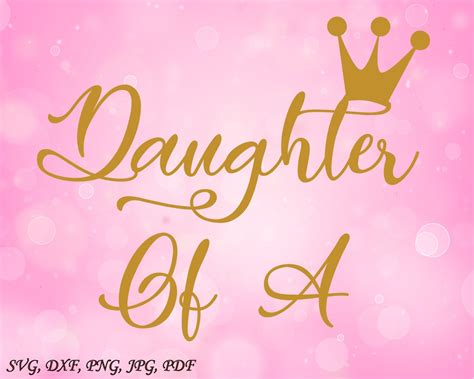 Daughter Of A Svg Birthday Cut File Crown Svg Cut File Daughter Svg