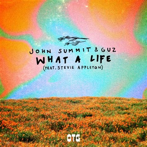 Stream John Summit Guz What A Life Feat Stevie Appleton By John